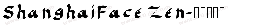 ShanghaiFace Zen字体转换